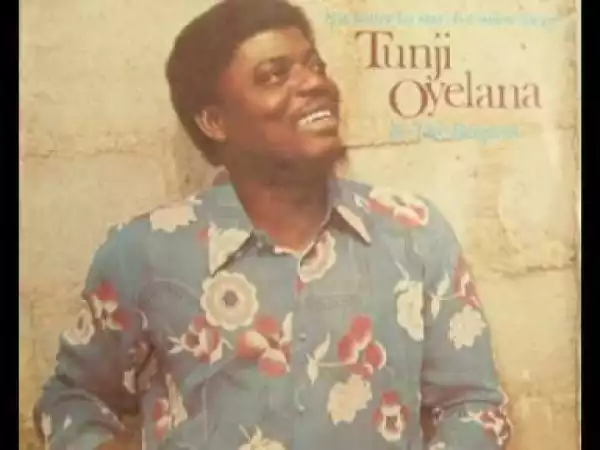 Tunji Oyelana - Ojo (1974)